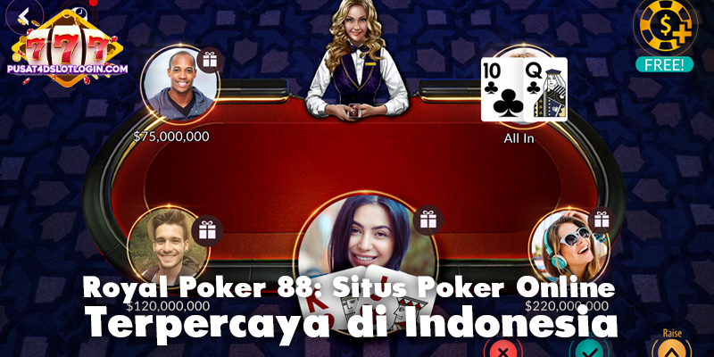 Royal Poker 88: Situs Poker Online Terpercaya di Indonesia