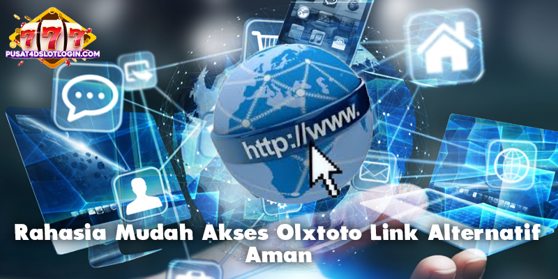Rahasia Mudah Akses Olxtoto Link Alternatif Aman