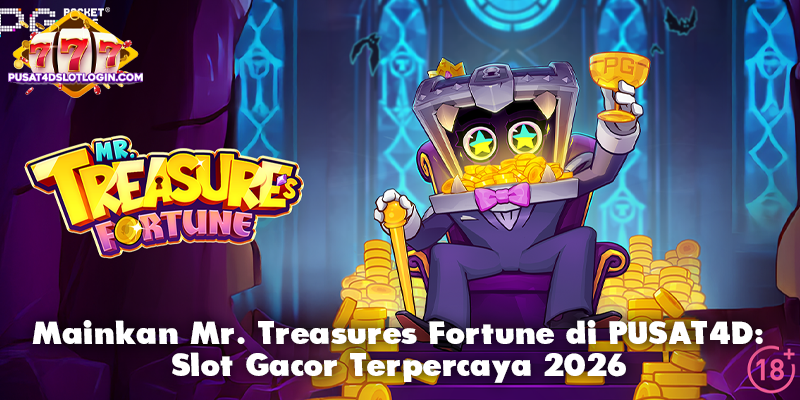 Mainkan Mr. Treasures Fortune di PUSAT4D: Slot Gacor Terpercaya 2026